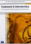 Lois White, Gena Duncan, Wendy Baumle - Fondamenti di infermieristica. Principi generali dell'assistenza infermieristica (2013) PDF