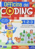 img Katia Buccelli , Lorenzo Cesaretti - Officina del coding 1-5. Per la Scuola elementare (2020)