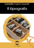 Lionello Capra Quarelli - Il tipografo  (2017)