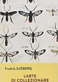 Fredrik Sjöberg - L'arte di collezionare mosche (2015)