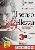 Novella Gazich - Il senso e la bellezza 3/B. Per le Scuole superiori (2019) PDF