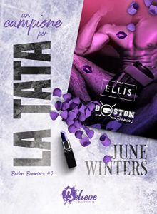June Winters – Boston Brawlers Vol. 3. Un Campione Per la Tata (2022)