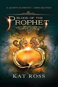 Kat Ross – Blood of the Prophet (2022)