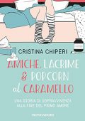 img Cristina Chiperi - Amiche, lacrime & popcorn al caramello (2022) (mp3 - 128 kbps)