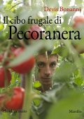 Devis Bonanni - Il cibo frugale di Pecoranera (2012)