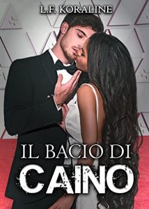 L.F. Koraline – Il bacio di Caino (2022)
