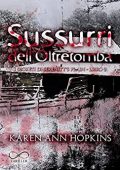 Karen Ann Hopkins - I segreti di Serenity’s Plain Vol. 2. Sussurri dell'oltretomba (2021)