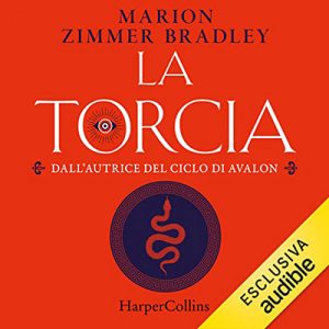 Marion Zimmer Bradley – La torcia (2022) (mp3 – 128 kbps)