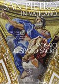 AA.VV  - San Pietro in Vaticano. I mosaici e lo spazio sacro (2021)