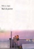 Milena Agus - Mal di pietre (2009)