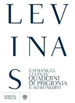 Emmanuel Lévinas – Quaderni di prigionia e altri inediti (2013) pdf