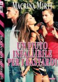 Macrina Mirti - Un fiuto infallibile per i bastardi (2015)