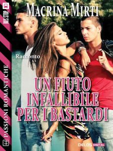 Macrina Mirti – Un fiuto infallibile per i bastardi (2015)