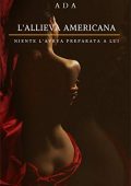 Ada Dai Mivvi – L’allieva americana (2020)