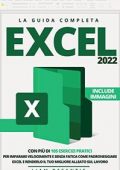 img Liam DeSantis - Excel 2022: La Guida Completa con più di 105 Esercizi Pratici.. (2022)