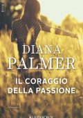 img Diana Palmer - Wyoming Men vol. 06 Il coraggio della passione (2019)