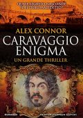 Alex Connor - Caravaggio Series Vol. 1. Caravaggio enigma (2017)