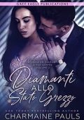 Charmaine Pauls - Un diamante è per sempre Vol. 2. Diamanti allo stato grezzo (2021)