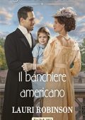img Lauri Robinson - Il banchiere americano (2022)