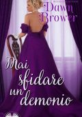 Dawn Brower - The Neverhartts Vol. 3. Mai Sfidare Un Demonio (2022)