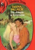 Diana Palmer - Whitehall Vol. 2. Da donna a femmina (1983)