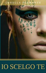 Lorella Diamante – Io scelgo te (2019)