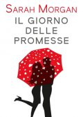 Sarah Morgan - Lakeside Mountain Rescue Vol. 3. Il giorno delle promesse (2019)