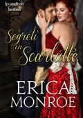 Erica Monroe - Le canaglie dei bassifondi Vol. 2. Segreti in scarlatto (2021)