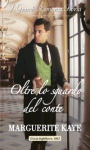 Marguerite Kaye – La rivelazione delle sorelle Carstairs Vol. 1. Oltre lo sguardo del conte (2022)