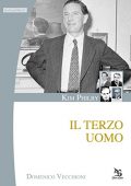 Domenico Vecchioni – Kim Philby. Il terzo uomo (2013)