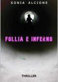 img Sonia Alcione - Follia e inferno (2021)