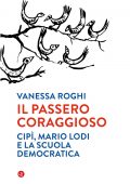 Vanessa Roghi - Il passero coraggioso (2022)