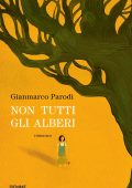 Gianmarco Parodi - Non tutti gli alberi (2022)