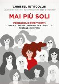 Christel Petitcollin - Mai più soli (2022)
