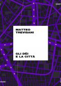 Matteo Trevisani - Gli dèi e la città (2022)