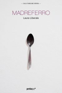Laura Liberale – Madreferro (2012)