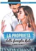 Lynda Chance - La proprieta della famiglia Rule. (Le regole dei Rule 2) (2022)
