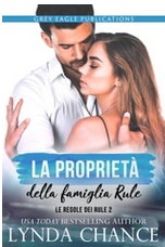 Lynda Chance – La proprieta della famiglia Rule. (Le regole dei Rule 2) (2022)