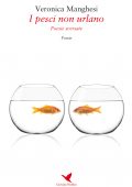 img Veronica Manghesi - I pesci non urlano (2020)
