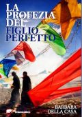 img Barbara Della Casa - La profezia del figlio perfetto (2020)