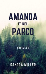 Sandra Miller – Amanda è nel parco (2022)