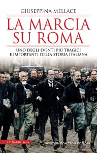 Giuseppina Mellace – La Marcia su Roma (2022)