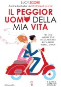 Lucy Score - Il peggior uomo della mia vita (2022)