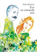 img Stelio Mattioni - Il re ne comanda una (2019)