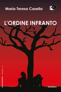 Maria Teresa Casella – L’ordine infranto (2022)