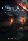 David Falchi - Il Ritorno di Rebecca… e altri racconti (Marcello Kiesel Vol. 2) (2022)