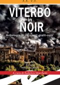 img Federica Marchetti (a cura di) - Viterbo in Noir (2019)