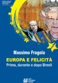 img Massimo Fragola - Europa e felicità. Prima, durante e dopo Brexit (2021)