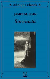 James M. Cain – Serenata (2022)