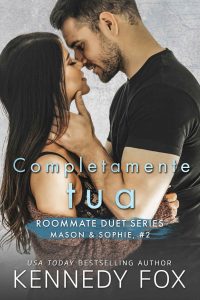 Kennedy Fox – Roommate duet. Completamente tua (2022)